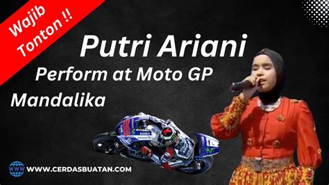 Indonesia Raya By Putri Ariani At Moto Gp Mandalika Youtube