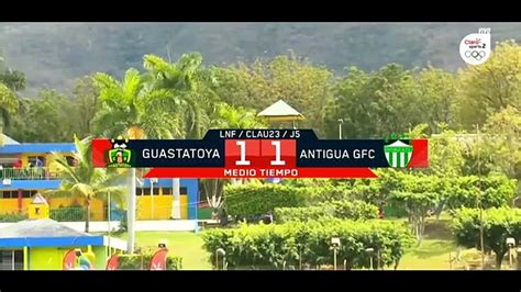 Guastatoya Vs Antigua Jornada 5 Torneo Clausura 2023 Vídeo Dailymotion