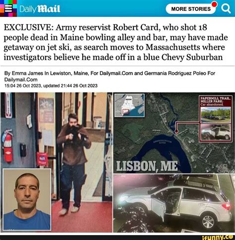 Daiymail Exclusive Army Reservist Robert Card Who Shot 18 People