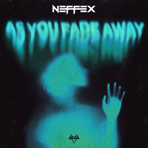 As You Fade Away Ep By Neffex Spotify