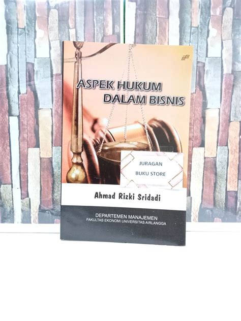 BUKU ASPEK HUKUM DALAM BISNIS AHMAD RIZKI SRIDADI Lazada Indonesia