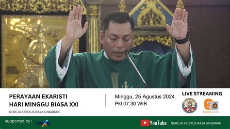 PERAYAAN EKARISTI HARI MINGGU BIASA KE XXI MINGGU 25 AGUSTUS 2024