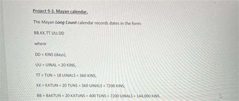 Solved The Mayan Long Count calendar records dates in the | Chegg.com