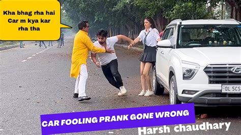 Car Fooling Prank Gone Wrong Car Prank Pranks In India