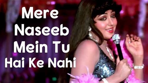 Mere Naseeb Mein Tu Hai Ki Nahi HD Video Song Naseeb Amitabh Hema