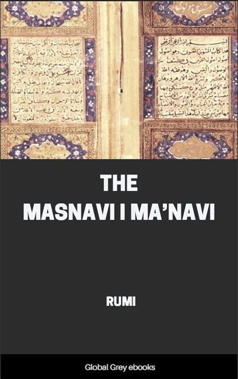 The Masnavi I Ma'navi, by Rumi - Free Ebook Download - Global Grey