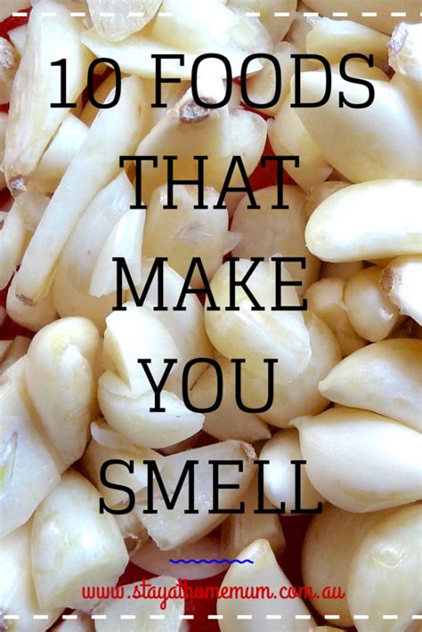 10 Foods That Make YOU Smell | Stay At Home Mum | Food, Make it ...