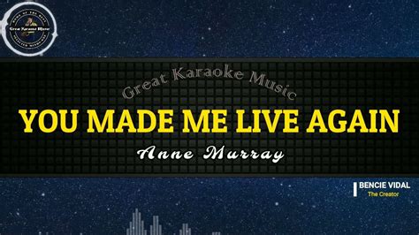 You Made Me Live Again Karaoke Anne Murray Youtube