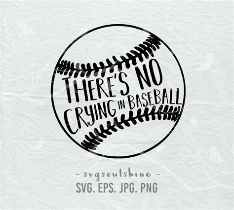 Theres No Crying In Baseball Svg File Baseball Silhouette Cut File