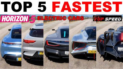 Top 5 Fastest Electric Cars In Forza Horizon 5 Youtube