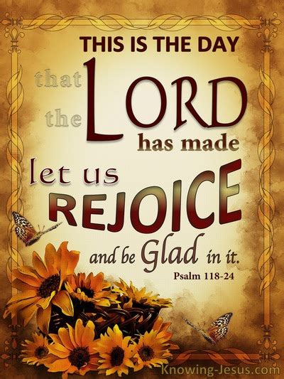 Psalm 11824 This Is The Day Which The Lord Has Madelet Us Rejoice And