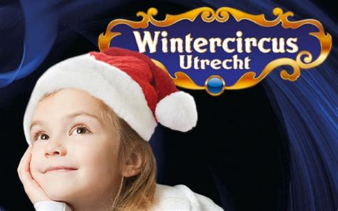 Kaarten Voor Wintercircus Utrecht Met Korting Needle