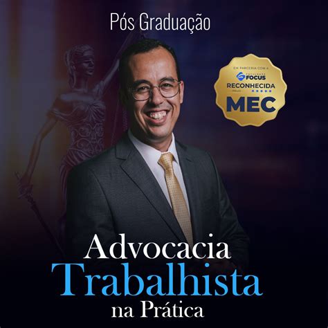 Pós Graduação Advocacia Trabalhista na Prática CEAP Cursos