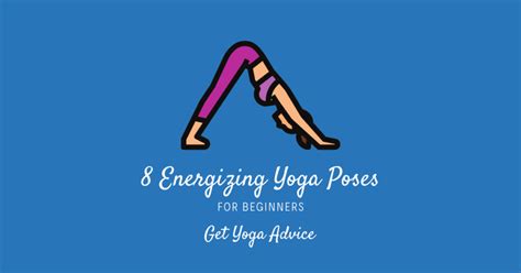 8 Energizing Yoga Poses For Beginners Fitter Habits