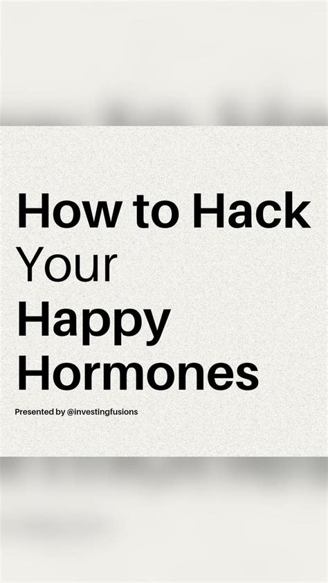 How To Hack Your Happy Hormones Happy Hormones Are You Happy Hormones