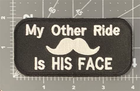 My Other Ride Is His Face Patch Abc Patches