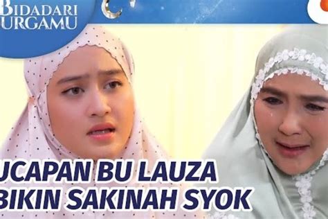 Sinopsis Sinetron Bidadari Surgamu 14 Juni 2023 Ibu Kandung Sakinah