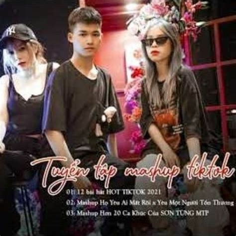 Stream Họ Yêu Ai Mất Rồi Những Bài Hát HOT TIKTOK Được MASHUP Tuyển Tập MASHUP Chill
