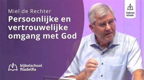 Persoonlijke En Vertrouwelijke Omgang Met God Miel De Rechter 16