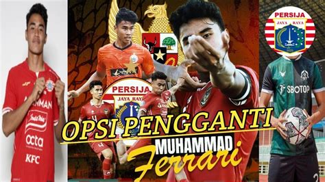 Persija Opsi Pemain Pengganti Muhammad Ferrari Di Bursa Transfer