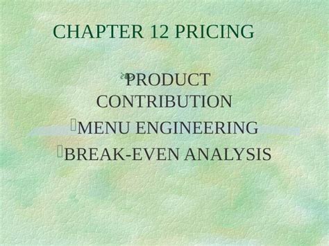 Ppt Chapter Pricing Product Contribution Menu Engineering Break