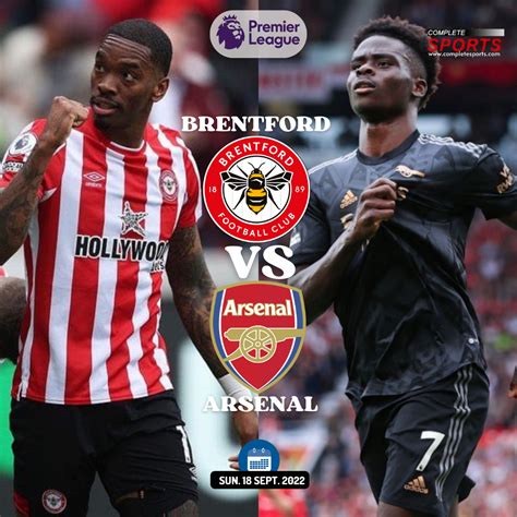 Brentford Vs Arsenal – Preview And Predictions