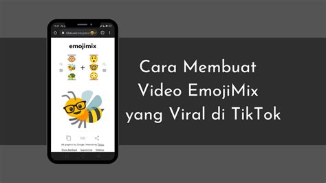 Cara Membuat Video Emojimix Yang Viral Di Tiktok Inwepo