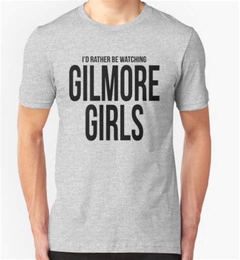 18 Awesome Gilmore Girls T-Shirts - Teemato.com