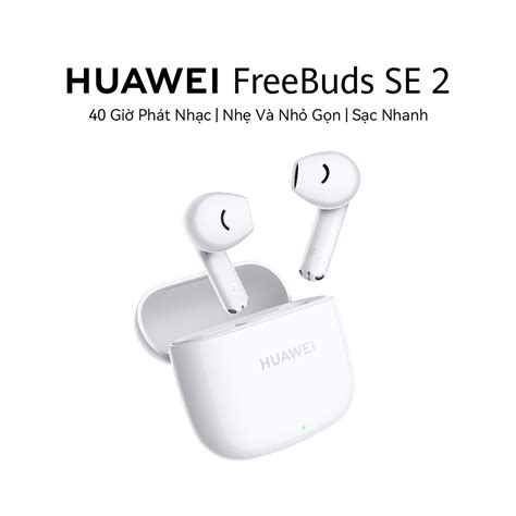 Tai Nghe Bluetooth Huawei Freebuds Se Gi Ph T Nh C Nh V Nh