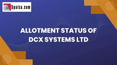 Dcx Systems Ipo Check Dcx Systems Status Paisa