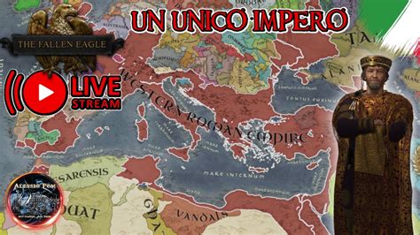 Crusader Kings Ita Live The Fallen Eagle Un Unico Impero Youtube