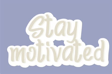 Stay Motivated Quotes Design Graphic by studiokusemarang · Creative Fabrica