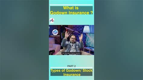 Part 2 How Many Types Of Godown Insurance Youtube