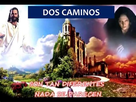 Los Dos Caminos Exel777 Ppt