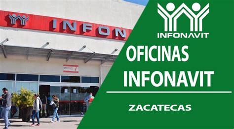 Cita en oficinas de INFONAVIT en Zacatecas Dirección y teléfonos