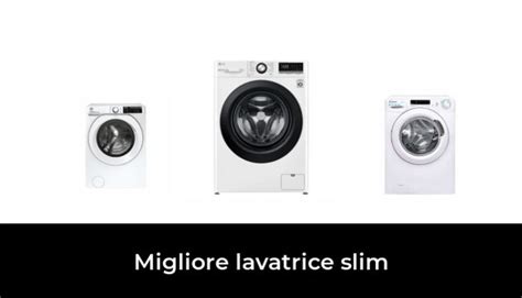 38 Migliore Lavatrice Slim Nel 2024 Secondo Gli Esperti