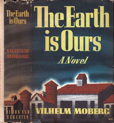 The Earth Is Ours Vilhelm Moberg