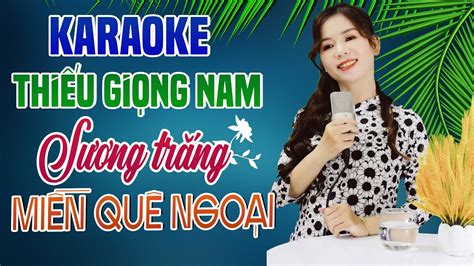 Karaoke Song Ca S Ng Tr Ng Mi N Qu Ngo I Thi U Gi Ng Nam Song