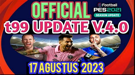 PES 2021 T99 V 4 0 Live Update Season 2023 2024 YouTube