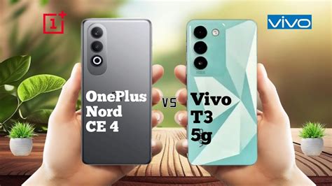 Oneplus Nord Ce Vs Vivo T G Ll Full Comparison Which One Is Best