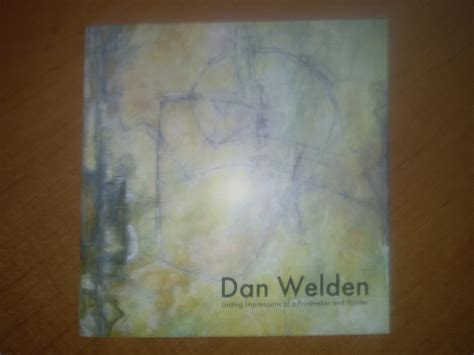 “Dan Welden: Lasting Impressions of a Printmaker and Painter