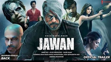 Jawan Filem Bollywood Terkini 2023 Sinopsis Barisan Pelakon Trailer