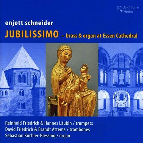 Enjott Schneider Musik F R Blechbl Ser Orgel Jubilissimo Cd Jpc