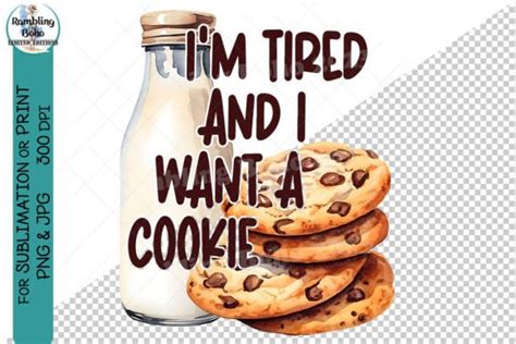 Funny Food Tried Want Cookie Milk Quote Graphic By Ramblingboho · Creative Fabrica