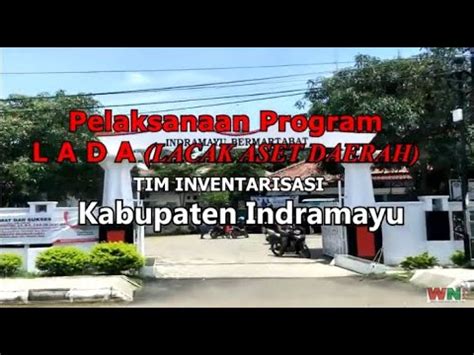 Pelaksanaan Program Lada Kec Indramayu Realisasi Program Bupati