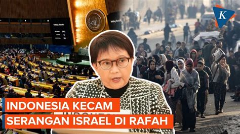 Indonesia Kecam Serangan Israel Di Rafah Minta Pbb Bertindak Youtube