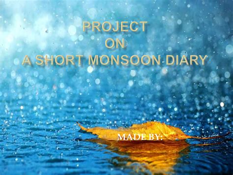 A Short Monsoon Diary PPT