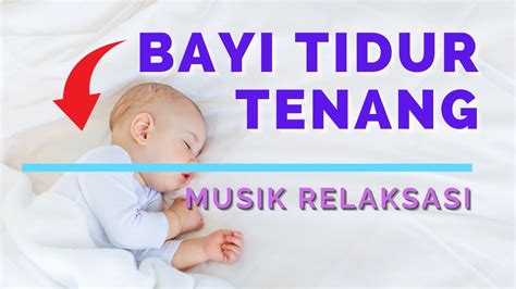 Lagu Instrumen Pengantar Tidur Bayi Menenangkan Musik Music