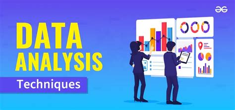 How To Choose The Right Data Analysis Technique Geeksforgeeks