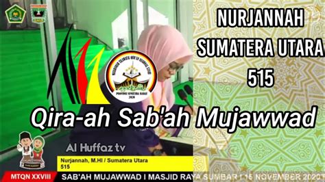 Nurjannah Qira Ah Sab Ah Mujawwad MTQ Nasional Sumbar Ke XXVIII 2020